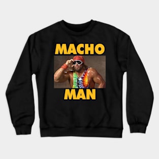 Macho Man Crewneck Sweatshirt